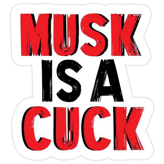 MUSK IS A CUCK